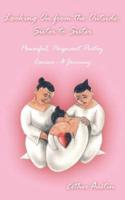 Looking on from the Outside: Sister to Sister: Powerful, Poignant Poetry Cancer - A Journey