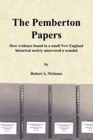 The Pemberton Papers: How evidence found in a small New England historical society uncovered a scandal