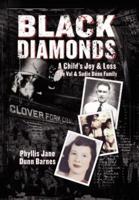 Black Diamonds: A Child's Joy & Loss:  The Val and Sudie Dunn Family