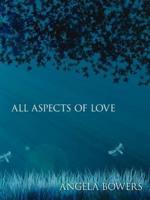 ALL ASPECTS OF LOVE