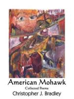 American Mohawk:  Collected Poems