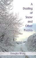 A Dusting of Snow and Other Poems