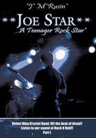 **Joe Star** A Teenager Rock Star*:  Velvet Blue Crystal Band: Hit the beat of drum!!Listen to our sound of Rock N Roll!! Part 1