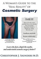 A Woman's Guide to the "Real-Reality" of Cosmetic Surgery