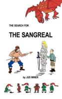The Search For The Sangreal: An Adventure For The Young At Heart