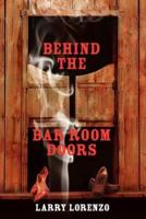 Behind The Bar Room Doors