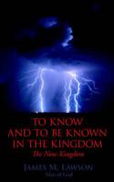 To Know and to Be Known in the Kingdom