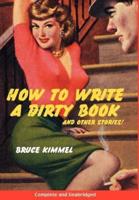How to Write a Dirty Book and Other Stories
