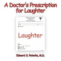 A Doctor's Prescription for Laughter