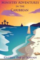 Ministry Adventures In The Caribbean
