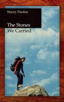 Stones We Carried