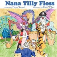 Nana Tilly Floss