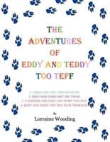 The Adventures of Eddy and Teddy Too Teff