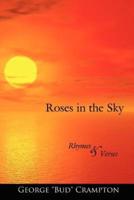 Roses in the Sky: Rhymes and Verses