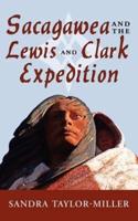 Sacagawea and the Lewis and Clark Expedition