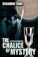 The Chalice Of Mystery: A Story of Donothor