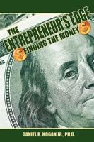 The Entrepreneur's Edge: Finding the Money