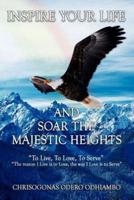 Inspire Your Life And Soar The Majestic Heights