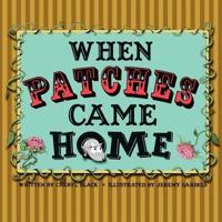 When Patches Came Home