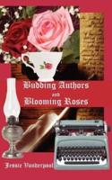 BUDDING AUTHORS AND BLOOMING ROSES