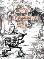 Bert the Carpenter Ant