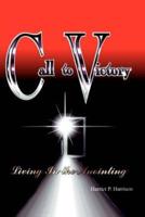Call To Victory: Living in the Anointing