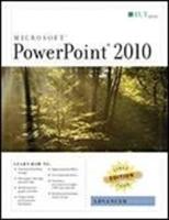 PowerPoint 2010: Advanced, First Look, Student Manual
