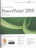 PowerPoint 2010. Advanced Instructor's Edition