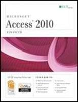 Access 2010: Advanced + CertBlaster Student Manual Book/CD Package