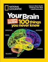 Your Brain: A User's Guide
