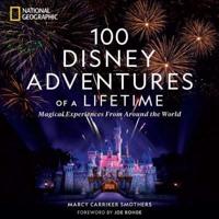 100 Disney Adventures of a Lifetime