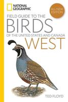 National Geographic Field Guide to the Birds of the United States and Canada—West, 2nd Edition