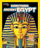 National Geographic Kids Everything Ancient Egypt