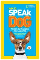 How to Speak Dog