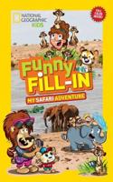 National Geographic Kids Funny Fillin: My Safari Adventure