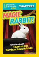 National Geographic Kids Chapters: Magic Rabbit