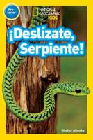 National Geographic Readers: ãDeslízate, Serpiente! (Pre-Reader)-Spanish Edition
