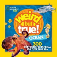 Weird but True! Ocean