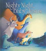 Nighty Night, Baby Jesus