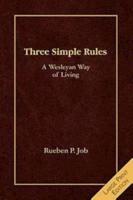 Three Simple Rules: A Wesleyan Way of Living