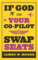 If God Is Your Co-Pilot, Swap Seats!