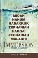 Micah, Nahum, Habakkuk, Zephaniah, Haggai, Zechariah, Malachi