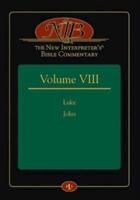 The New Interpreter's¬ Bible Commentary Volume VIII