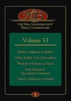 The New Interpreter's¬ Bible Commentary Volume VI