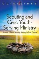 Guidelines 2013-2016 Scouting Civic Youth Ministry