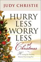 Hurry Less, Worry Less at Christmas
