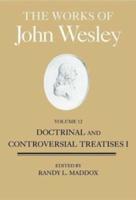 The Works of John Wesley Volume 12