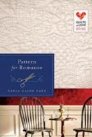 Pattern for Romance: Quilts of Love Series