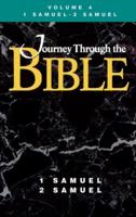 Journey Through the Bible Volume 4, 1 Samuel-2 Samuel Student