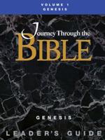 Journey Through the Bible Volume 1, Genesis Leader's Guide